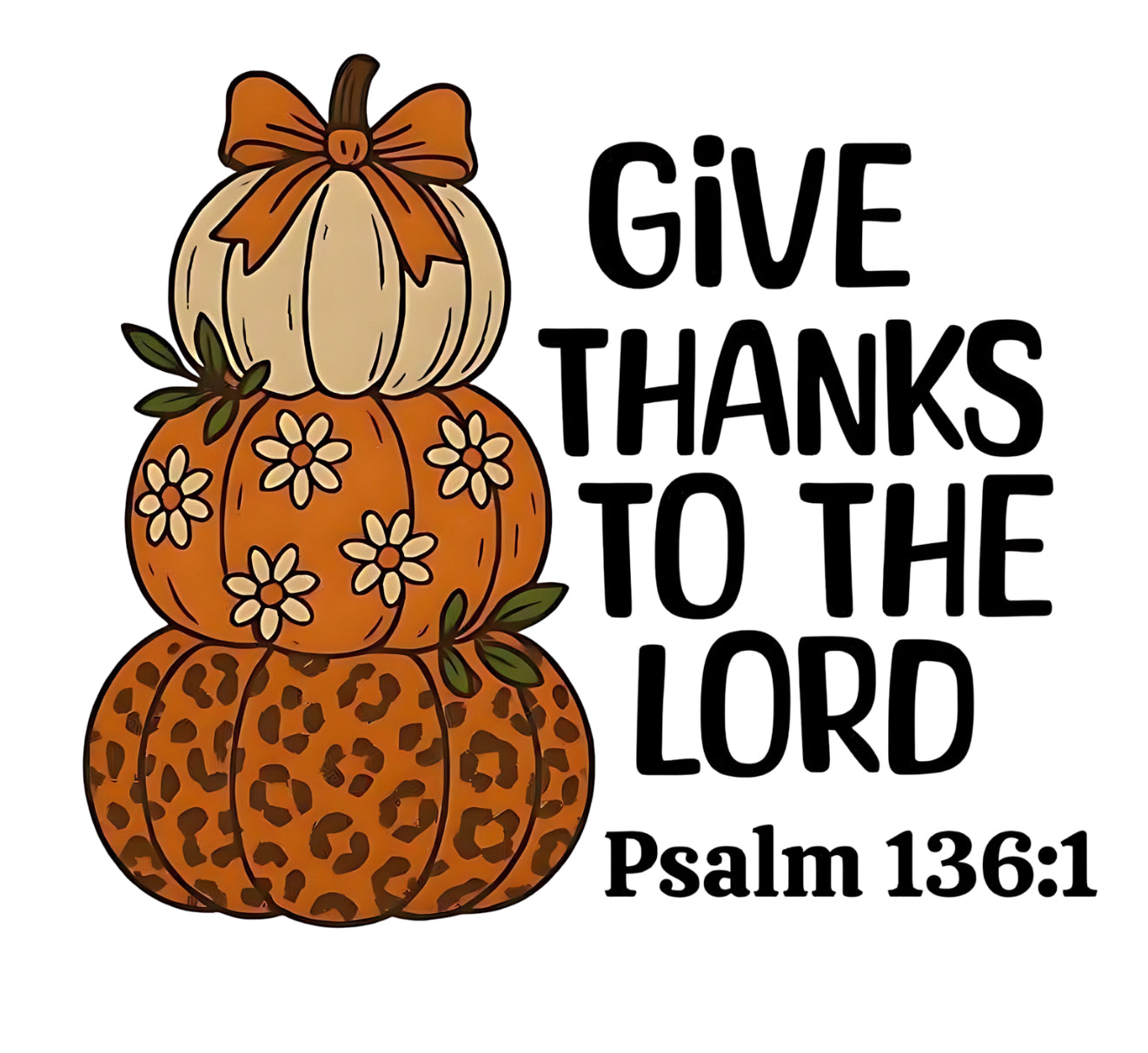 Give Thanks Stacked Pumpkins (Adult)
