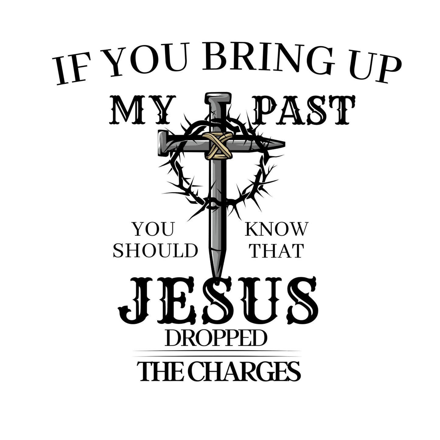 Christian Designs (to be paired with a blank shirt)